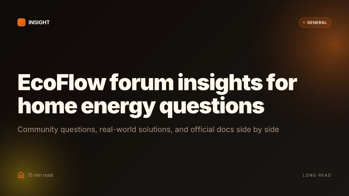 How EcoFlow forum uncovers real home energy questions and community solutions
