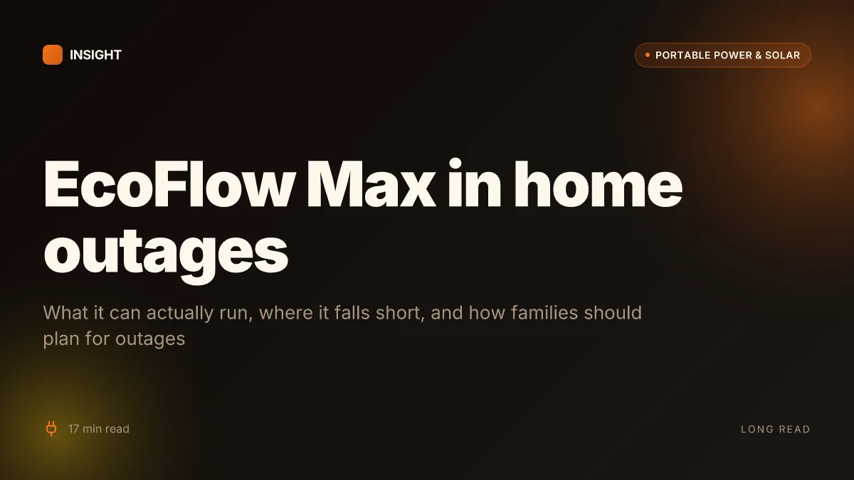 What the EcoFlow Max can actually run at home during outages